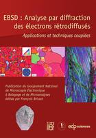 Couverture du livre « EBSD analyse par diffraction des électrons rétrodiffusés » de Francois Brisset aux éditions Edp Sciences