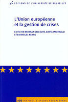 Couverture du livre « L union europeenne et la gestion de crises » de  aux éditions Universite De Bruxelles