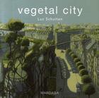 Couverture du livre « Vegetal city » de Schuiten L aux éditions Mardaga Pierre