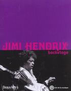 Couverture du livre « Jimi hendrix backstage » de  aux éditions Beaux Arts Editions