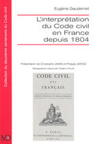 Couverture du livre « Linterpetation du code civil en France depuis 1804 » de Eugene Gaudemet aux éditions Memoire Du Droit