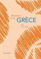 Couverture du livre « Variations sur la Grèce » de Lucien D Azay aux éditions Cosmopole