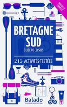 Couverture du livre « GUIDE BALADO ; Bretagne Sud (10e édition) » de  aux éditions Mondeos