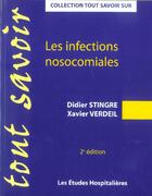 Couverture du livre « Les infections nosocomiales 2e ed (2e édition) » de Didier Stingre aux éditions Les Etudes Hospitalieres