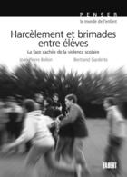 Couverture du livre « Harcèlements et brimades entre élèves ; la face cachée de la violence scolaire » de Jean-Pierre Belon et Bertrand Gardette aux éditions Fabert