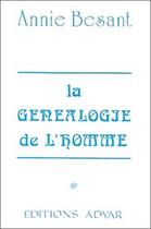 Couverture du livre « La genealogie de l'homme » de Annie Besant aux éditions Adyar