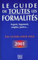 Couverture du livre « Le guide de toutes les formalites 2001 » de I Resmond aux éditions Prat