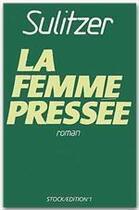 Couverture du livre « La femme pressée » de Paul-Loup Sulitzer aux éditions Editions 1