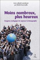 Couverture du livre « Moins nombreux, plus heureux ; l'urgence écologique... » de  aux éditions Sang De La Terre