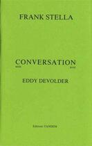 Couverture du livre « Conversation avec ; Eddy Devolder » de Franck Stella aux éditions Tandem