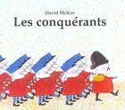 Couverture du livre « Les conquérants » de David Mckee aux éditions Kaleidoscope