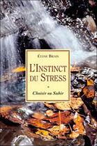 Couverture du livre « Instinct du stress » de Brais Elyse aux éditions Roseau