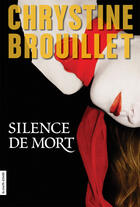 Couverture du livre « Silence de mort » de Chrystine Brouillet aux éditions La Courte Echelle