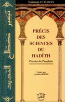 Couverture du livre « Précis des sciences du hadîth ; paroles du prophète » de Mahmoud At-Tahhan aux éditions Al Qalam