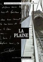 Couverture du livre « La plaine » de Patrick Raynal et Frederic Baynal aux éditions Ricochet