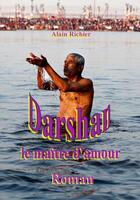 Couverture du livre « Le darshan ; maître d'amour » de Alain Richier aux éditions La Chouette