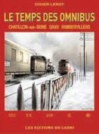 Couverture du livre « Le temps des omnibus » de Didier Leroy aux éditions Cabri