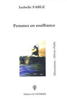 Couverture du livre « Femmes en souffrances » de Isabelle Fable aux éditions Le Coudrier