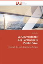 Couverture du livre « La gouvernance des partenariats public-prive » de Bo-D aux éditions Editions Universitaires Europeennes