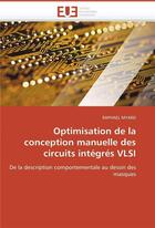 Couverture du livre « Optimisation de la conception manuelle des circuits integres vlsi » de Myard Raphael aux éditions Editions Universitaires Europeennes