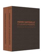 Couverture du livre « Pierre Dartevelle et l'art africain : mémoire et continuité » de Valentine Plisnier et Valerie Dartevelle aux éditions Cinq Continents