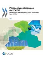 Couverture du livre « Perspectives régionales de l'OCDE 2011 ; des régions résilientes pour des économies plus fortes » de Ocde aux éditions Oecd