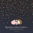 Couverture du livre « Quand un enfant s'endort... » de Malika Doray et Annelore Parot aux éditions Seuil Jeunesse