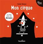 Couverture du livre « Mon cirque » de Xavier Deneux aux éditions Tourbillon