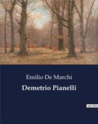 Couverture du livre « Demetrio Pianelli » de De Marchi Emilio aux éditions Culturea