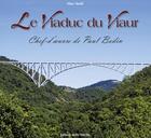 Couverture du livre « Le viaduc du Viaur ; chef-d'oeuvre de Paul Bodin » de Assie Max aux éditions Bleu Pastel