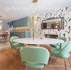 Couverture du livre « 150 best interior design ideas » de  aux éditions Harper Collins