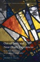 Couverture du livre « Out-of-Body and Near-Death Experiences: Brain-State Phenomena or Glimp » de Marsh Michael N aux éditions Oup Oxford