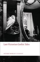 Couverture du livre « Late Victorian Gothic Tales » de Roger Luckhurst aux éditions Oup Oxford