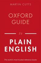 Couverture du livre « Oxford Guide to Plain English » de Cutts Martin aux éditions Oup Oxford