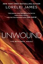 Couverture du livre « Unwound » de Lorelei James aux éditions Penguin Group Us