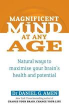 Couverture du livre « Magnificent Mind at Any Age » de Amen Daniel aux éditions Little Brown Book Group Digital