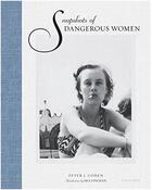 Couverture du livre « Snapshots of dangerous women » de Cohen Peter J./Finem aux éditions Rizzoli