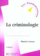 Couverture du livre « La Criminologie » de Maurice Cusson aux éditions Hachette Education
