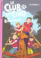 Couverture du livre « Le Club des Cinq t.7 ; le Club des Cinq en randonnée » de Enid Blyton aux éditions Hachette Jeunesse