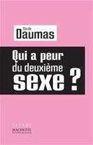 Couverture du livre « Qui a peur du deuxième sexe ? » de Cecile Daumas aux éditions Hachette Litteratures