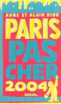 Couverture du livre « Paris Pas Cher 2004 » de Riou Anne Et Alain aux éditions Seuil