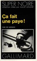 Couverture du livre « Ca fait une paye ! » de Mcbain/Deutsch aux éditions Gallimard