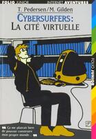 Couverture du livre « La cite virtuelle » de Gilden/Pedersen aux éditions Gallimard-jeunesse