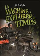 Couverture du livre « La machine à explorer le temps » de Herbert George Wells aux éditions Gallimard-jeunesse