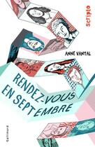 Couverture du livre « Rendez-vous en septembre » de Anne Vantal aux éditions Gallimard Jeunesse