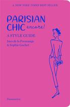 Couverture du livre « Parisian chic encore ! astyle guide » de Sophie Gachet et Ines De La Fressange aux éditions Flammarion