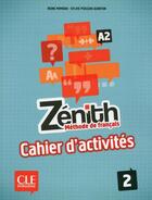 Couverture du livre « Zénith : cahier d'activités ; A2 » de Reine Mimran aux éditions Cle International