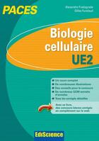 Couverture du livre « Biologie cellulaire ; UE2 ; PACES ; cours et QCM corrigés » de Alexandre Fradagrada et Gilles Furelaud aux éditions Ediscience