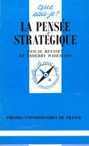 Couverture du livre « La pensee strategique qsj 3245 » de Reysset/Widemann P/T aux éditions Que Sais-je ?