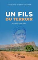 Couverture du livre « Un fils du terroir : autobiographie » de Amadou Thierno Diallo aux éditions L'harmattan